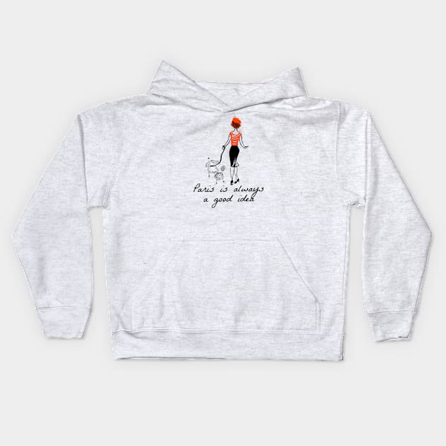 Paris is always a good idea Kids Hoodie by Pipa's design